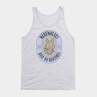 Werewolves Don’t Have Bedtimes Tank Top